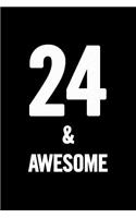 24 & Awesome: Blank Lined Notebook