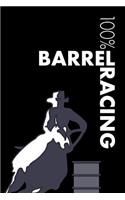 Barrel Racing Notebook: Blank Lined Barrel Racing Journal For Rider and Trainer - College Ruled 120 Pages