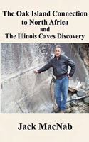 Oak Island Connection to North Africa & the Illinois Caves Discovery