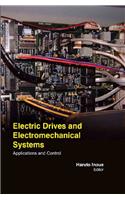ELECTRIC DRIVES AND ELECTROMECHANICAL SYSTEMS: APPLICATIONS AND CONTROL