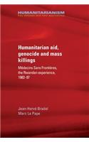 Humanitarian Aid, Genocide and Mass Killings