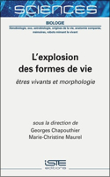 L'explosion des formes de vie: Etres vivants et morphologie