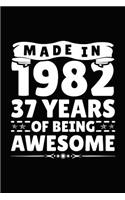 Made in 1982 37 Years of Being Awesome