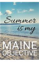 Summer Is My Maine Objective
