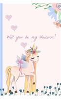 Will You Be My Unicorn?