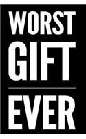 Worse Gift Ever