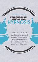 Extreme-Rapid Weight Loss Hypnosis