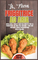 La Nuova Friggitrice ad Aria