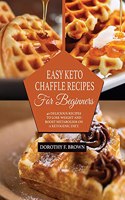 Easy Keto Chaffle Recipes For Beginners