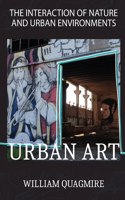 The Interaction of Nature and Urban Environment. Urban Art
