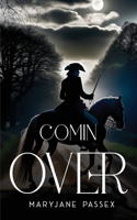 Comin Over