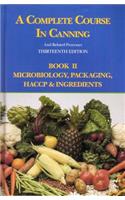A Complete Course in Canning and Related Processes: Microbiology, Packaging, HACCP and Ingredients