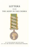 Letters from the Army in the Crimea Written During the Years 1854,1855 and 1856: (English)
