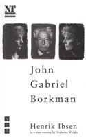 John Gabriel Borkman: (NHB Classic Plays)