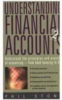 Understanding Financial Accounts: Understand the Principles and Practice of Accounting