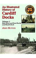 An Illustrated History of Cardiff Docks