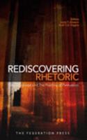 Rediscovering Rhetoric