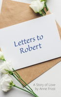 Letters To Robert