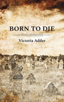 Born to Die