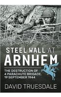 Steel Wall at Arnhem