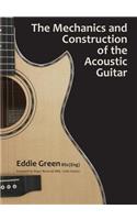 Mechanics and Construction of the Acoustic Guitar