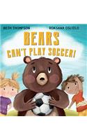 Bears Can't Play Soccer