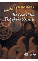 The Cave at the End of the Universe