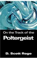 On the Track of the Poltergeist