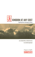 Kingdom at Any Cost