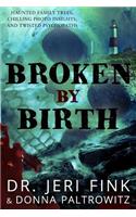 Broken by Birth (Standard Edition)