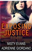Exposing Justice