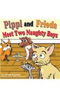 Pippi and Frieda Meet Two Naughty Boys