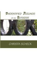 Unidentified Feelings of an Outsider