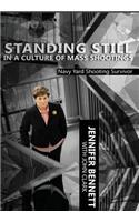 Standing Still in a Culture of Mass Shootings