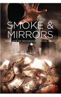 Smoke & Mirrors