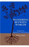 Wandering Between Worlds