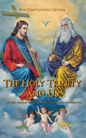 HOLY TRINITY and US