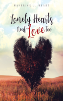 Lonely Hearts Need Love Too