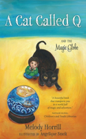 Cat Called Q and the Magic Globe
