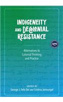 Indigeneity and Decolonial Resistance