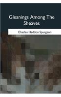 Gleanings Among The Sheaves