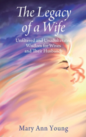 Legacy of a Wife