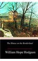 The House on the Borderland