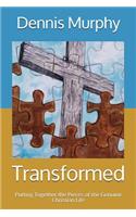Transformed