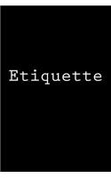 Etiquette