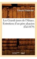 Les Grands jours de l'Alsace. Entretiens d'un père alsacien, (Éd.1879)