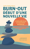 Burn-out, début d'une nouvelle vie