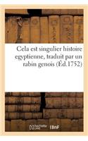 Cela Est Singulier Histoire Egyptienne, Traduit Par Un Rabin Genois