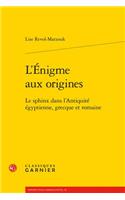 L'Enigme Aux Origines