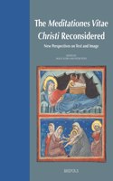 Meditationes Vitae Christi Reconsidered